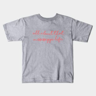 Mississippi Life Kids T-Shirt